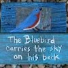 The Birdhouse Chick Plaques, Stepping Stones & Wall Decor Hand Painted Plaque-Bluebirds Carry The Sky... 1 The Birdhouse Chick Plaques, Stepping Stones & Wall Decor Hand Painted Plaque-Bluebirds Carry The Sky...